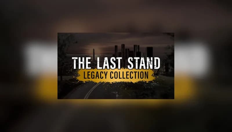 Okładka gry THE LAST STAND LEGACY COLLECTION Steam