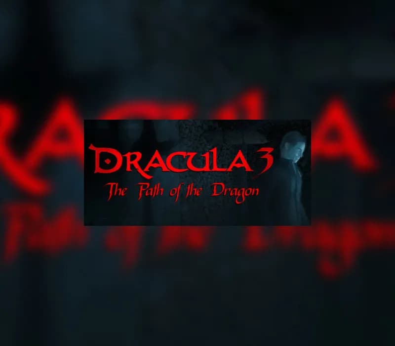 Okładka gry DRACULA 3 THE PATH OF THE DRAGON Steam