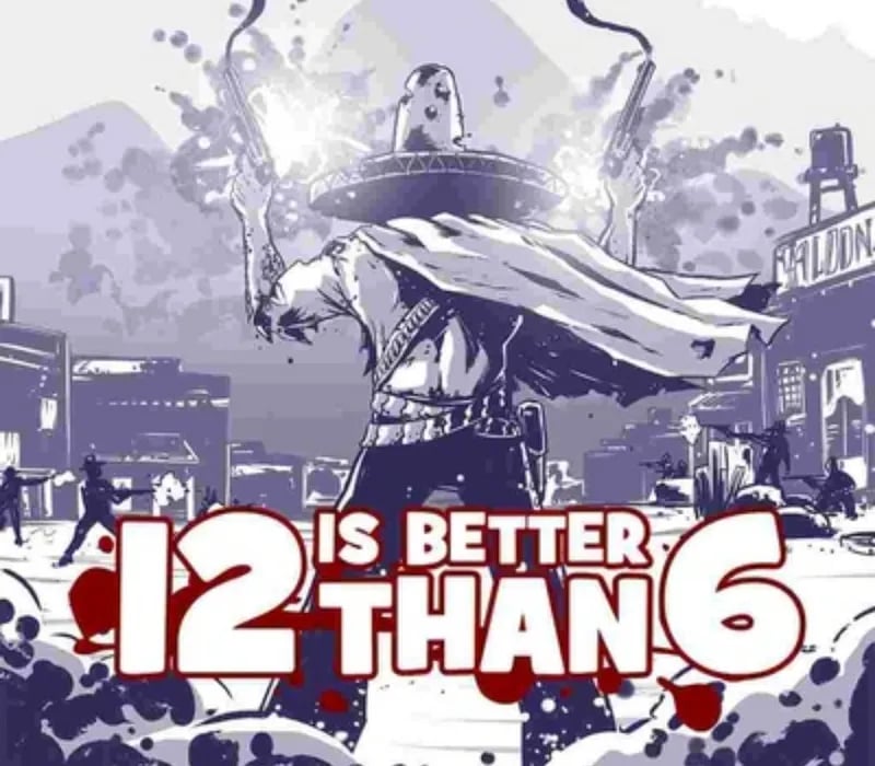 Okładka gry 12 is Better Than 6 STEAM KLUCZ