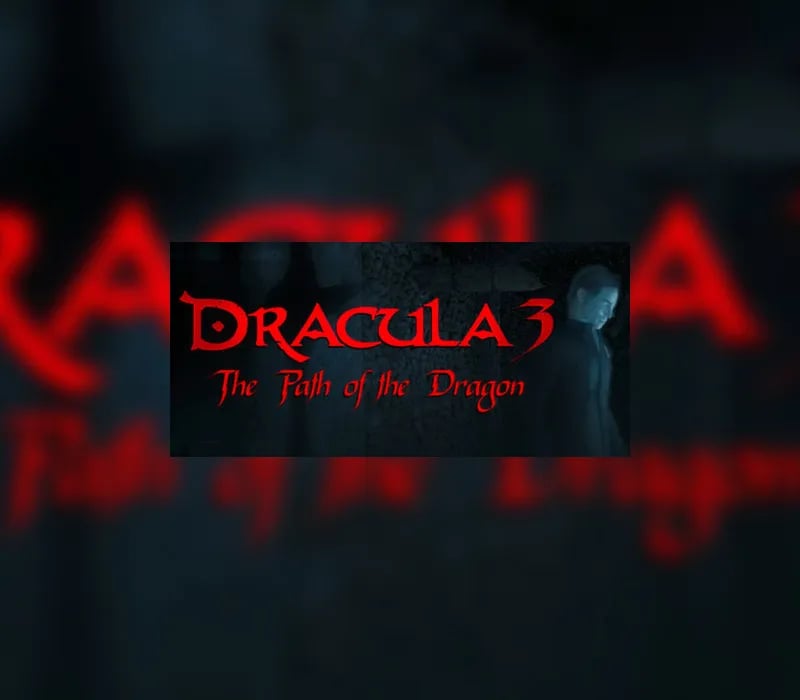 Okładka gry DRACULA 3 THE PATH OF THE DRAGON Steam